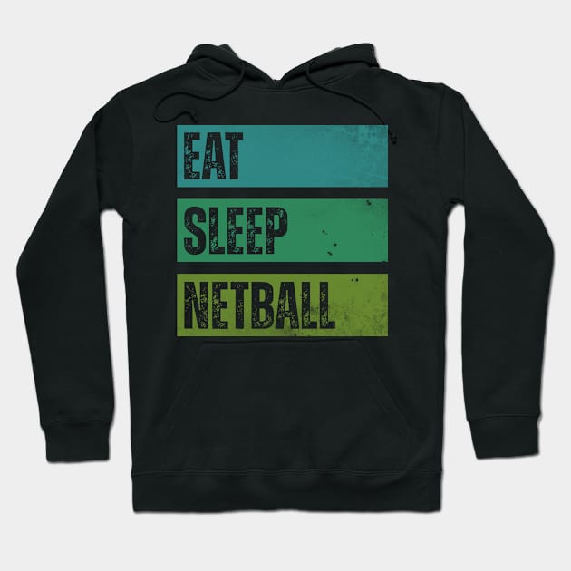 Eat Sleep Netball Hoodie by Horisondesignz